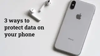 3 Ways to protect data on your phone