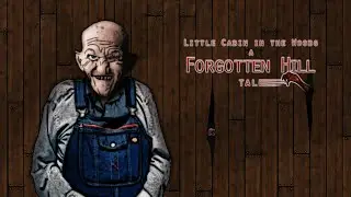 Forgotten Hill Tales - Little Cabin in the Woods - [Full Walkthrough]