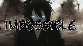 【AMV】- Impossible - Ryu games