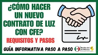 ¿Cómo Hacer un Nuevo Contrato de Luz con la CFE? Requisitos y Trámite