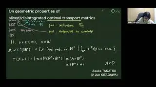 Asuka Takatsu (4/10/24): On geometric properties of sliced/disintegrated optimal transport metrics