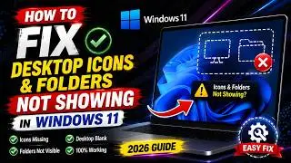 How To Fix Desktop Icons and Folders Not Showing in Windows.