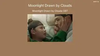 Moonlight Drawn by Clouds - Gummy OST Moonlight Drawn by Clouds