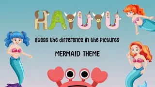 Let's play while learning, Guess the Difference in the picture | Mermaid