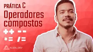 Operadores compostos (Prática em C)