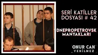 UKRAINE'S MANIAC GANG IN THE 2000S - DNEPROPETROVSK MANIACS I Serial Killers File, Part 42