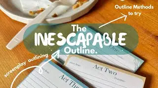 Screenwriting Outline Methods | Q: How should I start my outline?