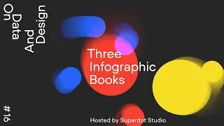 Three Infographic Books · On Data And Design #16