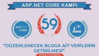 #59 Asp.Net Core 5.0 Proje Kampı Düzenlenecek Bloga Ait Verilerin Getirilmesi