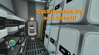 Subnautics 11 Cyclops Set Up as a Base!!!