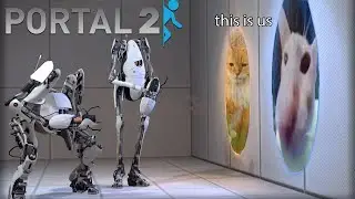 Portal 2 Co-Op With Two Brain Cells ( I Have Both Of Them)