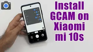 Download GCam 7.4 for mi 10s (Google Camera APK Port Install)