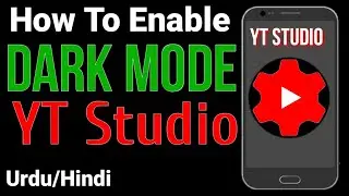 How To Enable Dark Mode on yt studio