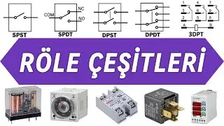 Elektronik Devrelerde Röleler: Kontak Konfigürasyonları, Türleri ve Çalışma Prensibi