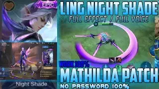 UPDATED LING NIGHT SHADE SKIN SCRIPT FULL VOICE NO PASSWORD PATCH MATHILDA