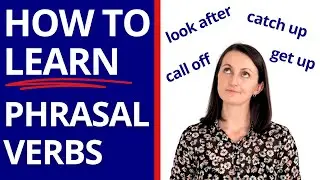 An EASY Way to Remember Phrasal Verbs