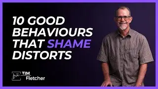 Shame Distorts Good Qualities
