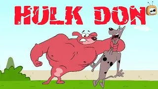 Ta Ta Ta Taaam - The Hulk Doggy Don  | Funny Cartoon | Kids Cartoon | Compilation | Chotoonz Tv.