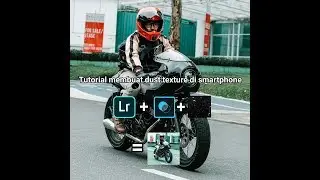 tutorial membuat photo dust texture di smartphone