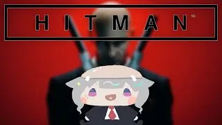 【HITMAN World of Assassination】Back to training, Agent 4'7