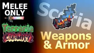 Scoria? I Hardly Even Know Ya! - Terraria Calamity Mod [Melee Only]