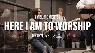 Here I Am to Worship + Spontaneous (Feat. Lily Bauman & Brennan Joseph)