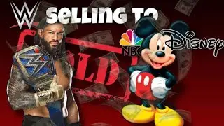 WWE Selling to NBC or Disney