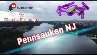PENNSAUKEN NJ (2.7K Footage) #drone #river #city