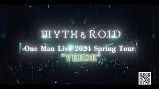 MYTH & ROID Spring Tour "VERDE" 30SPOT