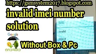 invalid imei number solution Without Box & pc