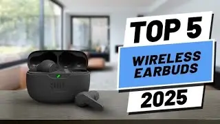 Wireless Earbuds EXPERT Reveals Top 5 Picks for 2025