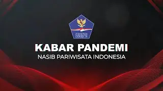 KABAR PANDEMI - Nasib Pariwisata Indonesia