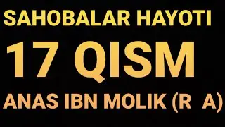 SAHOBALAR HAYOTI-ANAS IBN MOLIK (R A)