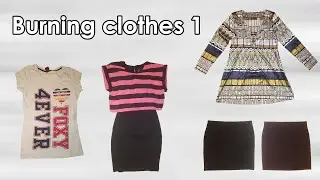Burning clothes 1 - Satin dress, skirts and more