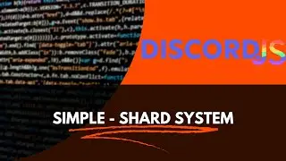 Shard System - Discord.js v14