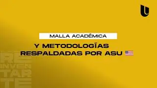 Modalidad académica y metodologia respaldadas por ASU