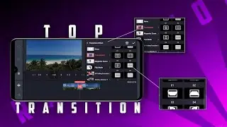 🔥How To Top 5 Transition Effect Of Kinemaster / Best Transition Effect Kinemaster