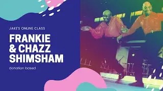 [Online Class] Frankie & Chazz ShimSham (Donation Based)