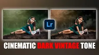 Cinematic Dark Vintage Tone in Lightroom Mobile | Vintage | Dark Vintage