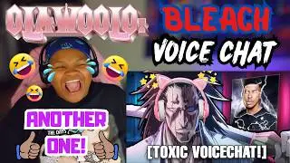 ANOTHER ONE! {olawoolo} IF BLEACH TYBW HAD TOXIC VOICECHAT! | REACTION