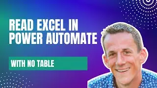 Excel Office Script Tutorial - Retrieve data from Excel without a Table (2 ways) from Power Automate