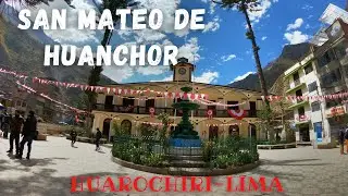 CONOCIENDO SAN MATEO DE HUANCHOR / HUAROCHIRI /TURISMO 2021