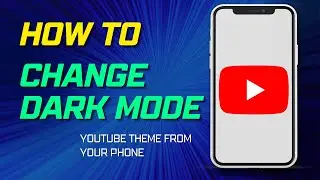 How To Change Dark Mode Theme 
