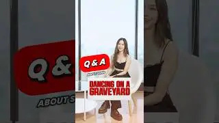 Q&A about #DANCINGONAGRAVEYARD 💃🏻🪦