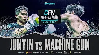 Fight 3 | Machine Gun vs Junyin | CFN Off Chain 2 Singapore 2024