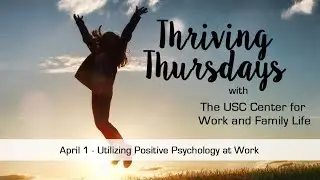 Utilizing Positive Psychology at Work