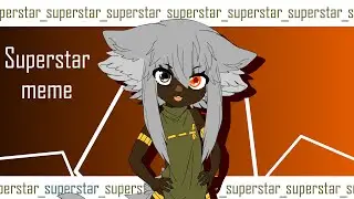 Superstar animation meme