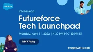 Salesforce x CodePath's Futureforce Tech Launchpad Info Session Summer 2023