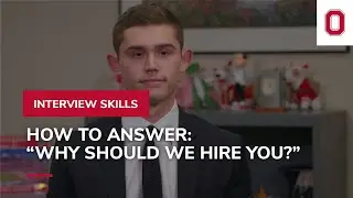 Why Should We Hire You - Interview Skills