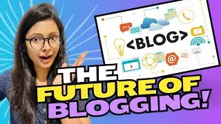 The Future of Blogging